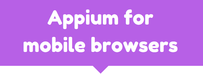 Appium Tutorial Mobile Browsers