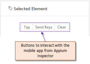 Tap, Send Keys and Clear buttons to interact with the mobile app